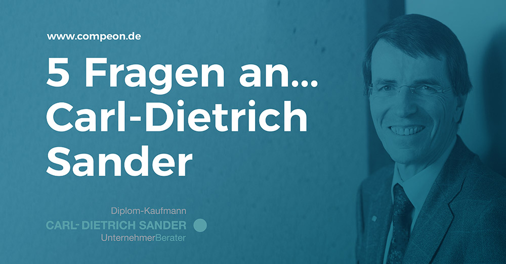 5 Fragen An... Carl-Dietrich Sander » COMPEON